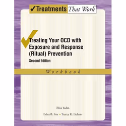 ISBN Treating your OCD with Exposure and Response (Ritual) Prevention Therapy Workbook, Elna Yadin PhD, Edna B. Foa PhD, Trac ...