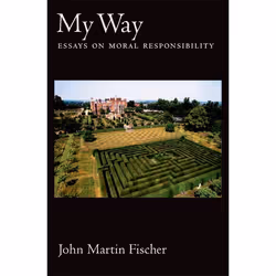 ISBN My Way ( Essays on Moral Responsibility ), English, Hardcover, 304 pages