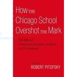 ISBN How the Chicago School Overshot the Mark ( The Effect of Conservative Economic Analysis on U.S. Antitrust ) book English Hardcover 328 pages