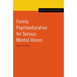 ISBN Family Psychoeducation for Serious Mental Illness, Harriet P. Lefley, English, Oxford University Press, 16/07/2009, Any  ...