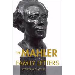 ISBN The Mahler Family Letters, English, Hardcover
