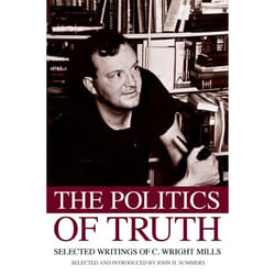 ISBN The Politics of Truth ( Selected Writings of C. Wright Mills ) book English Hardcover 320 pages
