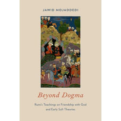 ISBN Beyond Dogma ( Rumi's Teachings on Friendship with God and Early Sufi Theories ) 240 pages English
