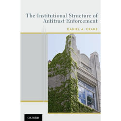 ISBN The Institutional Structure of Antitrust Enforcement 268 pages English