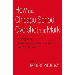 ISBN How the Chicago School Overshot the Mark ( The Efect of Conservative Economic Analysis on U.S. Antitrust ) book English Paperback 328 pages
