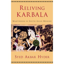 ISBN Reliving Karbala ( Martyrdom in South Asian Memory ) book English Hardcover 272 pages