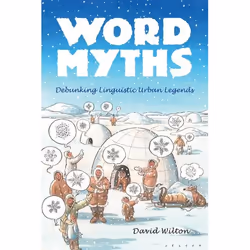 ISBN Word Myths ( Debunking Linguistic Urban Legends ), English, Hardcover, 240 pages