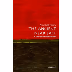 ISBN The Ancient Near East: A Very Short Introduction, Amanda H. Podany, 168 pages, English, Oxford University Press, 26/12/2 ...