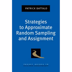 ISBN Strategies to Approximate Random Sampling and Assignment, Patrick Dattalo, 216 pages, English, Oxford University Press, ...
