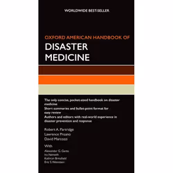 ISBN Oxford American Handbook of Disaster Medicine, Robert A. Partridge, Lawrence Proano, David Marcozzi, Alexander G. Garza, ...