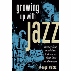 ISBN Growing up with Jazz ( Twenty Four Musicians Talk About Their Lives and Careers ), English, Hardcover, 276 pages