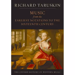 ISBN The Oxford History of Western Music ( Music from the Earliest Notations to the Sixteenth Century ), English, Hardcover