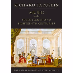ISBN The Oxford History of Western Music ( Music in the Seventeenth and Eighteenth Centuries ), Richard Taruskin, English, Ox ...
