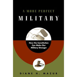 ISBN A More Perfect Military ( How the Constitution Can Make Our Military Stronger ) 240 pages English