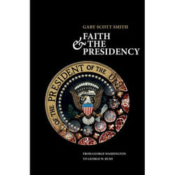 ISBN Faith and the Presidency ( From George Washington to George W. Bush ) book English Hardcover 680 pages