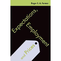 ISBN Expectations Employment and Prices, Roger Farmer, English, Oxford University Press, 29/04/2010, Any gender, 1 pc(s)