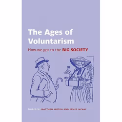 ISBN The Ages of Voluntarism ( How we got to the Big Society ), 202 pages