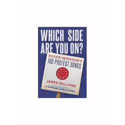 ISBN Which Side Are You On? : 20th Century American History in 100 Protest Songs, English, Paperback, 264 pages