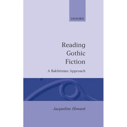 ISBN Reading Gothic Fiction ( A Bakhtinian Approach ) book 314 pages