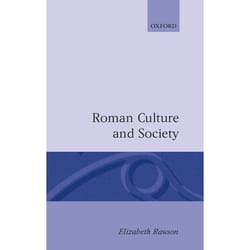 ISBN Roman Culture and Society ( The Collected Papers of Elizabeth Rawson ) book 626 pages