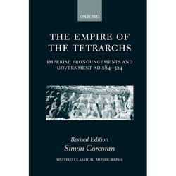 ISBN The Empire of the Tetrarchs ( Imperial Pronouncements and Government AD 284-324 ) book English Hardcover
