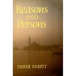 ISBN Reasons and Persons, Derek Parfit, 560 pages, English, Oxford University Press, 23/01/1986, Any gender