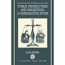 ISBN Public Prosecutors and Discretion ( A Comparative Study ) book 286 pages