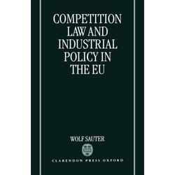 ISBN Competition Law and Industrial Policy in the EU 308 pages English