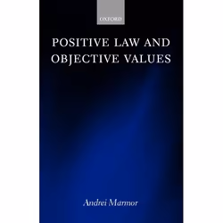 ISBN Positive Law and Objective Values, 200 pages