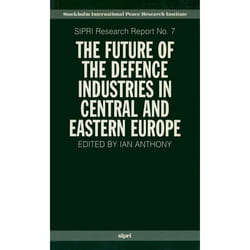 ISBN The Future of the Defence Industries in Central and Eastern Europe book