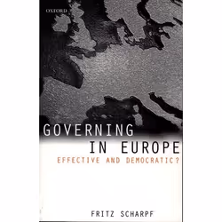 ISBN Governing in Europe ( Effective and Democratic? ), English, Paperback