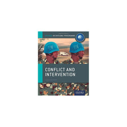 Oxford IB Diploma Programme: Conflict and Intervention Course Companion