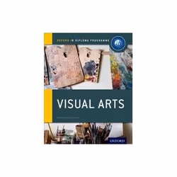 ISBN Oxford IB Diploma Programme: Visual Arts Course Companion, Art & design, English, 160 pages