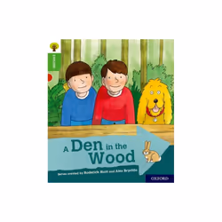 Oxford Reading Tree Explore with Biff Chip and Kipper Oxford Level 2 A Den in the Wood by Shipton &
