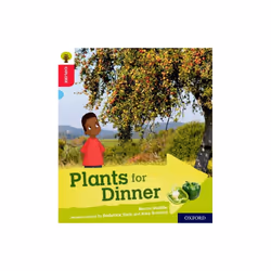 Oxford Reading Tree Explore with Biff Chip and Kipper Oxford Level 4 Plants for Dinner by Heddle & B