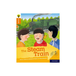 Oxford Reading Tree Explore with Biff Chip and Kipper Oxford Level 6 The Steam Train by Shipton & Pa