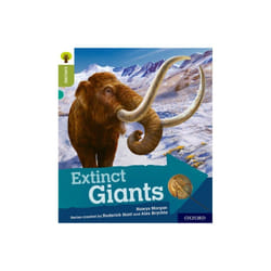 Oxford Reading Tree Explore with Biff Chip and Kipper Oxford Level 7 Extinct Giants by Morgan & Hawy
