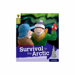 Oxford Reading Tree Explore with Biff Chip and Kipper Oxford Level 7 Survival in the Arctic by Hunt