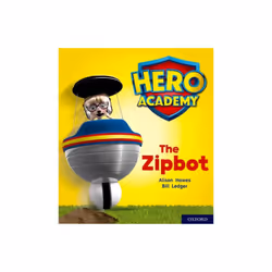 Hero Academy Oxford Level 2 Red Book Band The Zipbot by Hawes & Alison