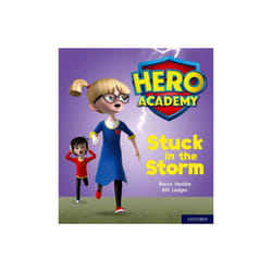 Hero Academy Oxford Level 3 Yellow Book Band Stuck in the Storm by Heddle & Becca