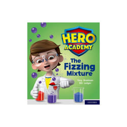 Hero Academy Oxford Level 3 Yellow Book Band The Fizzing Mixture by Bradman & Tony