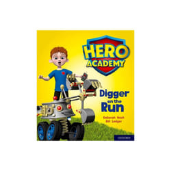Hero Academy Oxford Level 4 Light Blue Book Band Digger on the Run by Nash & Deborah