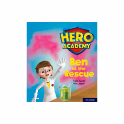 Hero Academy Oxford Level 5 Green Book Band Ben to the Rescue by Scott & Kate