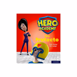 Hero Academy Oxford Level 6 Orange Book Band The Protecto by Parker & Chris
