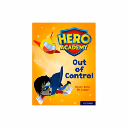 Hero Academy Oxford Level 8 Purple Book Band Out of Control by Butler & Steven