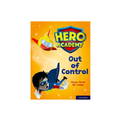 Hero Academy Oxford Level 8 Purple Book Band Out of Control by Butler & Steven
