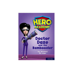Hero Academy Oxford Level 8 Purple Book Band Doctor Daze and the Bamboozler by Woodward & Kay