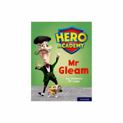 Hero Academy Oxford Level 8 Purple Book Band Mr Gleam by Woodward & Kay