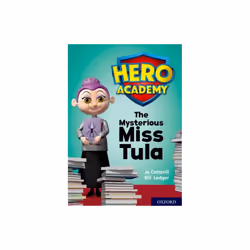 Hero Academy Oxford Level 11 Lime Book Band The Mysterious Miss Tula by Cotterill & Jo