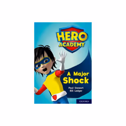 Hero Academy Oxford Level 12 Lime Book Band A Major Shock by Stewart & Paul